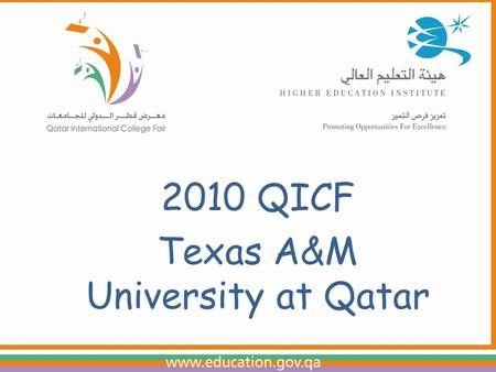 OFFICE OF ADMISSIONS 2010 QICF Texas A&M University at Qatar.