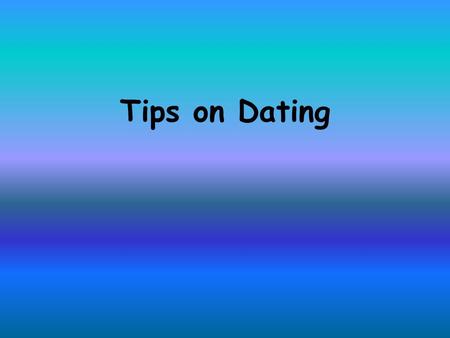 Tips on Dating. Why Date? Different methods of dating will help determine the actual age of a layer of rock or a fossil Scientists look at how much radioactive.
