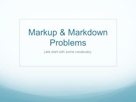 Markup & Markdown Problems