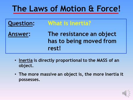 The Laws of Motion & Force!