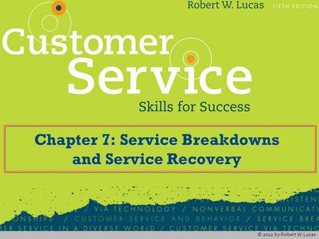 Chapter 7: Service Breakdowns and Service Recovery