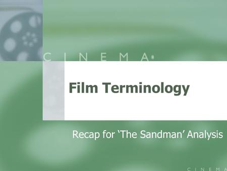 Film Terminology Recap for ‘The Sandman’ Analysis.
