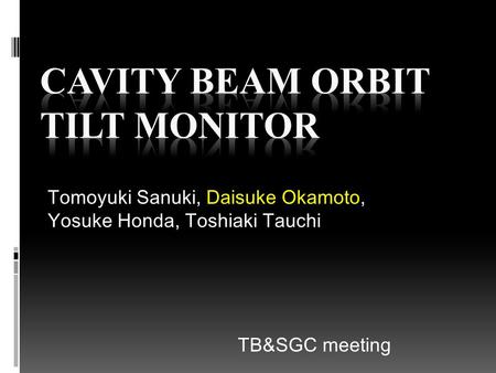 Tomoyuki Sanuki, Daisuke Okamoto, Yosuke Honda, Toshiaki Tauchi TB&SGC meeting.