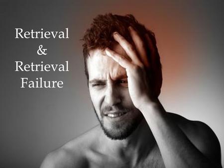 Retrieval & Retrieval Failure.  What is the serial position effect?  What are flashbulb memories?  What is the forgetting curve?  What is the difference.