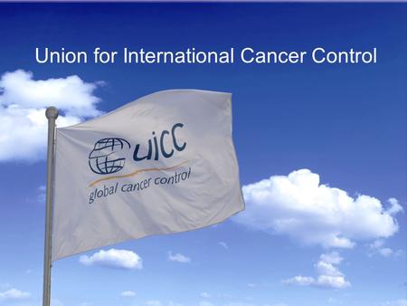Geneva, Switzerland Union for International Cancer Control.