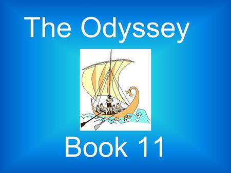 The Odyssey Book 11.