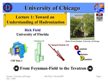 University of Chicago Lecture 1: Toward an