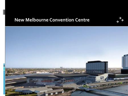 New Melbourne Convention Centre.  The Melbourne Convention and Exhibition Centre (MCEC) is conveniently located on the banks of the Yarra River in the.