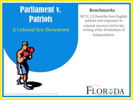 Parliament v. Patriots A Colonial Era Showdown