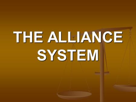 THE ALLIANCE SYSTEM. ?? WHAT YOU SHOULD KNOW ?? 1.) Austria declared war on Serbia for this reason? 1.) Austria declared war on Serbia for this reason?