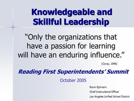 Knowledgeable and Skillful Leadership