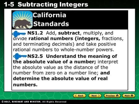 Evaluating Algebraic Expressions 1-5Subtracting Integers NS1.2 Add, subtract, multiply, and divide rational numbers (integers, fractions, and terminating.