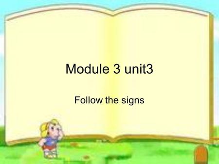 Module 3 unit3 Follow the signs. Say and act At the swimming pool Rules for the swimming pool Don’t run! Don’t jump into the pool! Don’t play ball games!