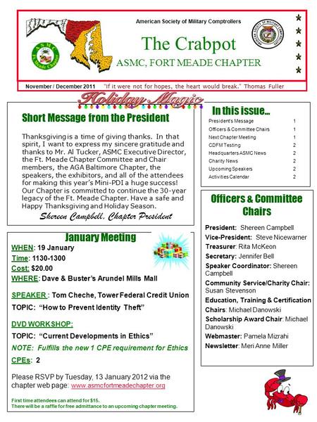November / December 2011 The Crabpot ASMC, FORT MEADE CHAPTER American Society of Military Comptrollers “If it were not for hopes, the heart would break.”