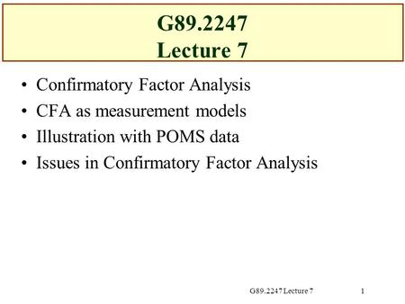 G Lecture 7 Confirmatory Factor Analysis