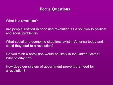 Focus Questions What is a revolution?