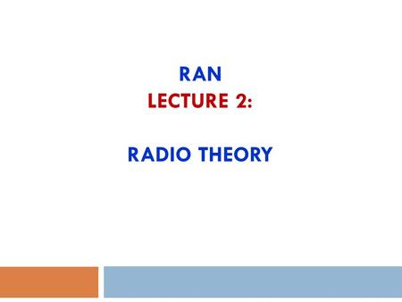 RAN Lecture 2: Radio Theory