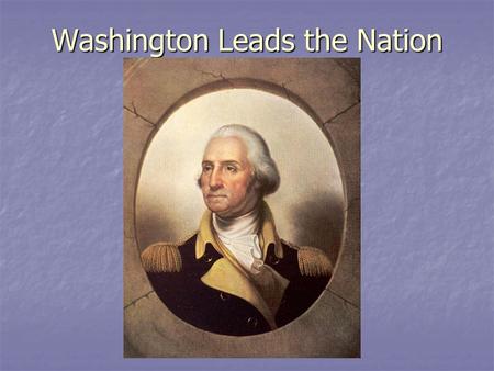 Washington Leads the Nation. Judiciary Act of 1789 Established the federal court system Established the federal court system Allowed appeal of certain.