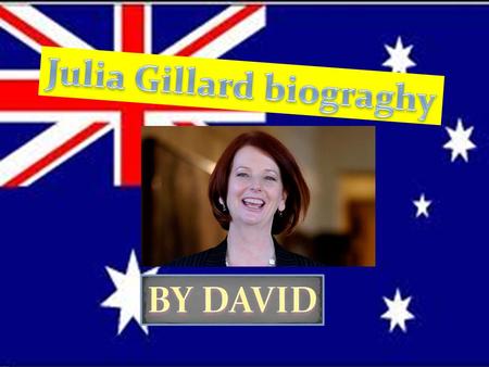 Julia Gillard biograghy