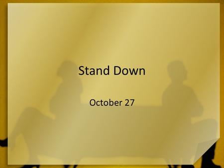 Stand Down October 27. Remember When … What was something that you and your siblings argued about or complained about each other when you were growing.