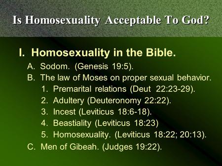 Is Homosexuality Acceptable To God?