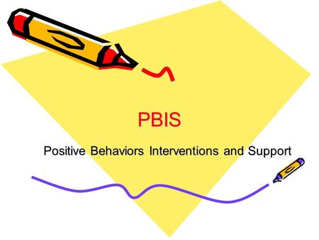Positive Behaviors Interventions and Support
