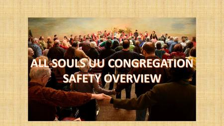 Safety Plan All Souls UU Congregation. All Souls Unitarian Universalist Congregation is a liberal religious congregation that nurtures lifelong spiritual.