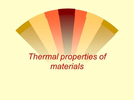 Thermal properties of materials. An Ideal Gas w Is a theoretical gas that obeys the gas laws w And thus fit the ideal gas equation exactly.