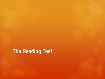 The Reading Test.  Knowing the variety and the amount of reading that awaits you in college, the ACT has included a reading test.  It’s all about your.