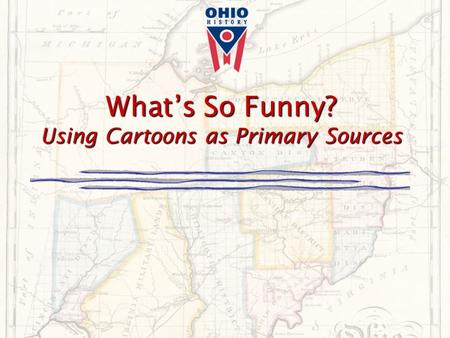 What’s So Funny? Using Cartoons as Primary Sources.