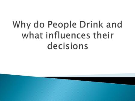 Lesson Objectives Why people drink pg 5 Danger Ranking pg 21 Myths about sobering up pg 6 Pleasure and Pain at the party pg 7 Source : Rethinking Drinking.