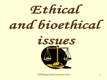 Ethics and Legal Issues
