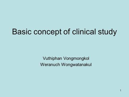 Basic concept of clinical study