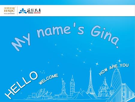 My name's Gina..