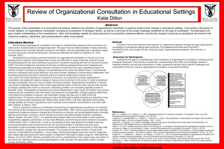Abstract The purpose of this presentation is to summarize the literature related to the utilization of organizational consultation to produce systems-level.