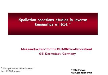 Aleksandra Kelić for the CHARMS collaboration§ GSI Darmstadt, Germany