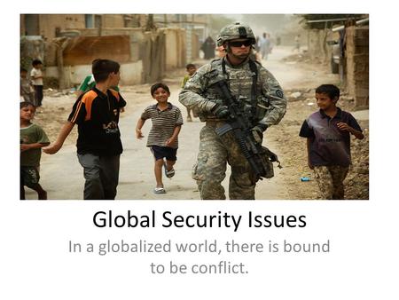 Global Security Issues