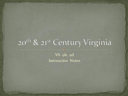 VS. 9b, 9d Interactive Notes. Review! Agriculture = Virginia’s economy Plantations & farms destroyed = Virginia’s economy was ruined.