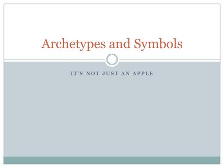 Archetypes and Symbols