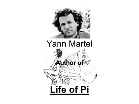 Yann Martel Author of Life of Pi.