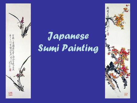 Japanese Sumi Painting. Bamboo With Leaves The Japanese style of painting with a bamboo brush and ink is called Sumi Painting. It aims to capture the.