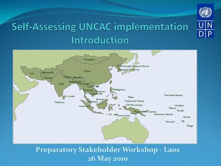 Preparatory Stakeholder Workshop - Laos 26 May 2010.
