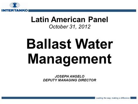 Ballast Water Management DEPUTY MANAGING DIRECTOR