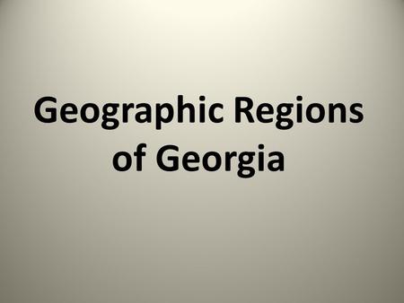 Geographic Regions of Georgia