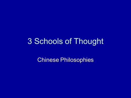 3 Schools of Thought Chinese Philosophies. CONFUCIANISM “FAMILY AND RELATIONSHIPS” FOUNDER = __________________ People should express love and respect.