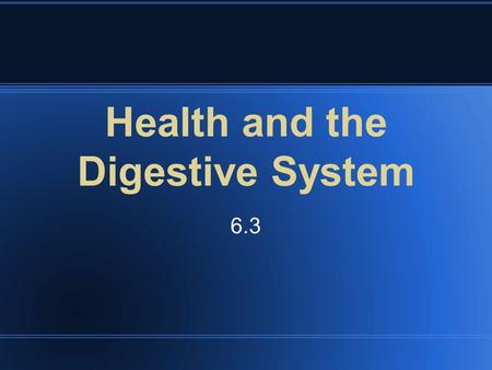 Health and the Digestive System 6.3. Common Digetive Disorders Ulcers Inflammatory Bowel Disease Hepatitis Cirrhosis Gallstones.