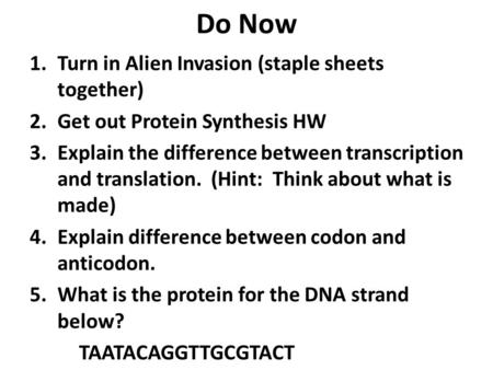 Do Now Turn in Alien Invasion (staple sheets together)