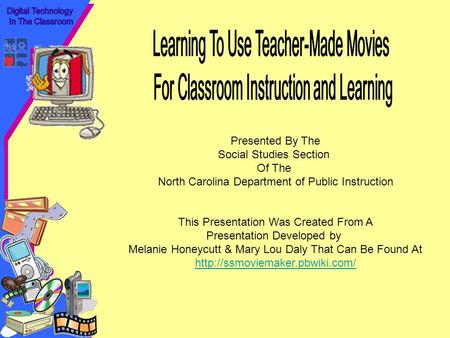 Presented By The Social Studies Section Of The North Carolina Department of Public Instruction This Presentation Was Created From A Presentation Developed.