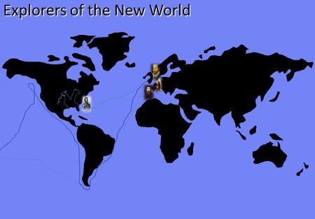 Explorers of the New World. Ferdinand Magellan Magellan was supported by Spain and came from Seville Spain. Magellan left Spain in 1519 and didn’t return.