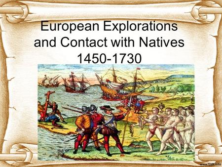 European Explorations and Contact with Natives
